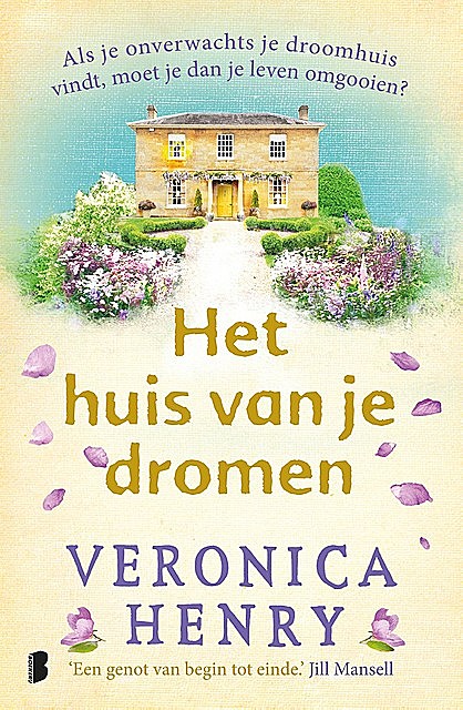 Het huis van je dromen, Veronica Henry