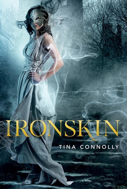 Ironskin, Tina Connolly