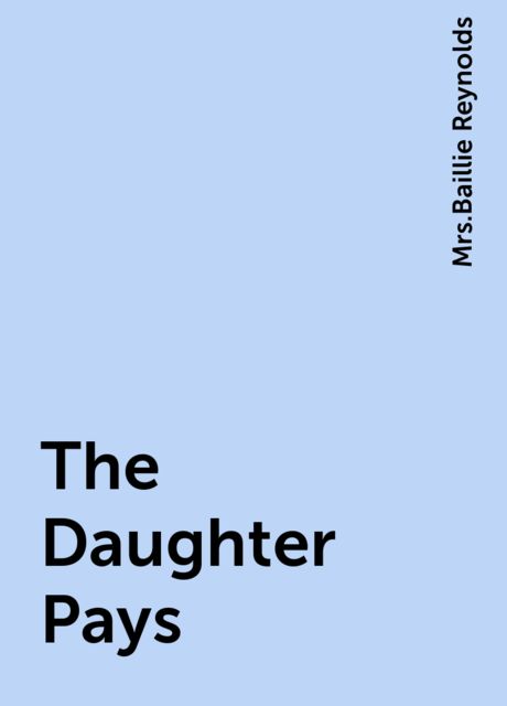 The Daughter Pays, 