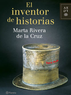 El Inventor De Historias, Marta Rivera De La Cruz
