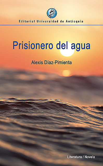Prisionero del agua, Alexis Díaz-Pimienta