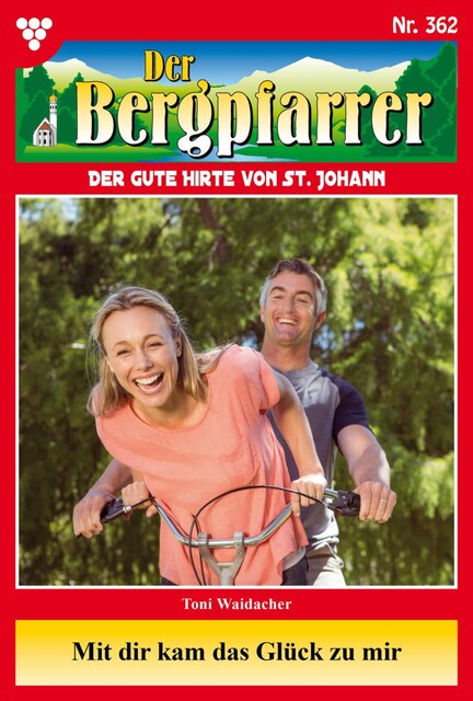 Der Bergpfarrer 76 – Heimatroman, Toni Waidacher