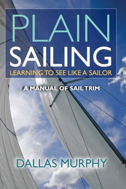 Plain Sailing, Dallas Murphy