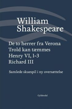 Samlede skuespil / bd. 1, William Shakespeare