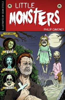 Little Monsters, Philip Caveney