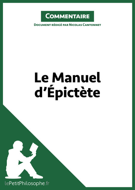 Le Manuel d'Épictète (Commentaire, lePetitPhilosophe.fr, Nicolas Cantonnet