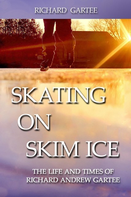 Skating on Skim Ice, Richard Gartee
