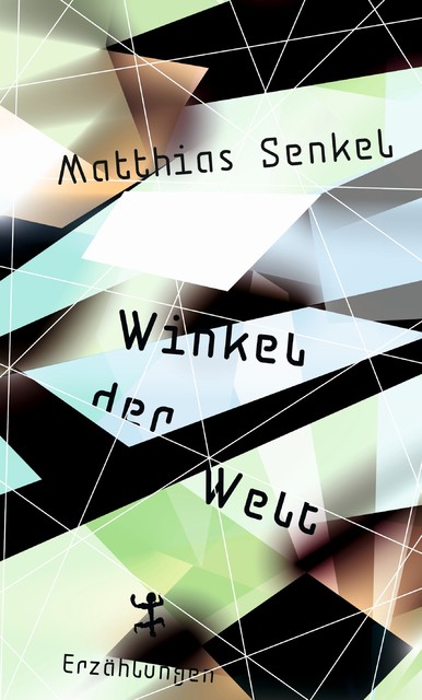 Winkel der Welt, Matthias Senkel