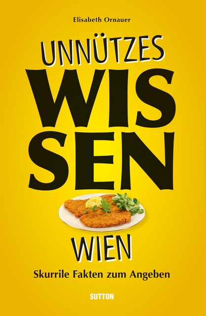 Unnützes Wissen Wien, Elisabeth Ornauer