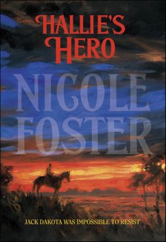 Hallie's Hero, Nicole Foster