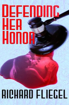 Defending Her Honor, Richard Fliegel