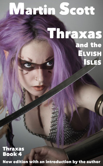 Thraxas and the Elvish Isles, Martin Scott