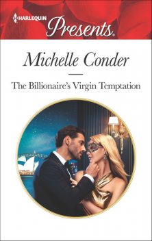 The Billionaire's Virgin Temptation, Michelle Conder