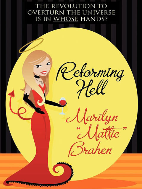 Reforming Hell, Marilyn “Mattie” Brahen
