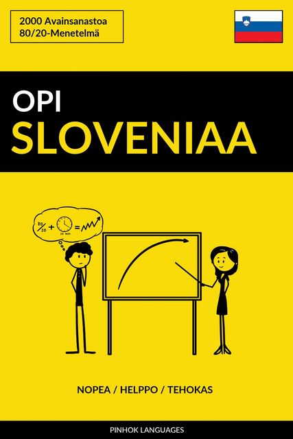 Opi Sloveniaa – Nopea / Helppo / Tehokas, Pinhok Languages