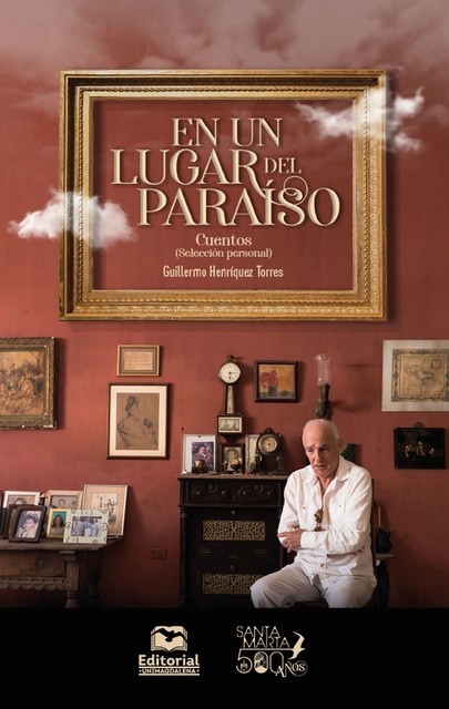 En un lugar del paraíso, Guillermo Henríquez Torres