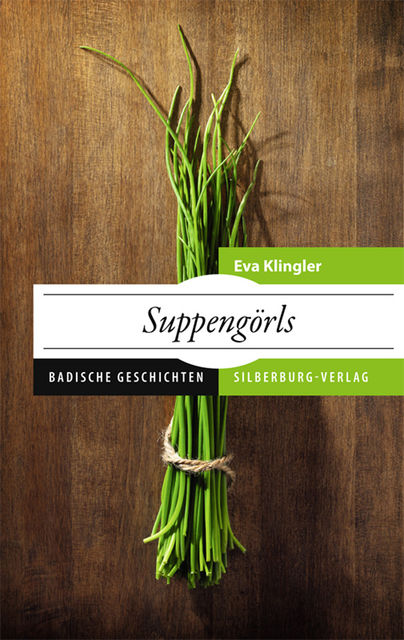 Suppengörls, Eva Klingler