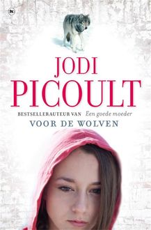 Voor de wolven, Jodi Picoult