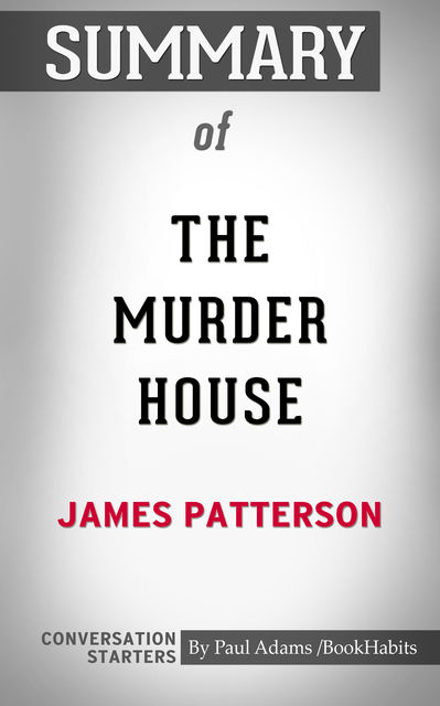 Summary of The Murder House, Paul Adams