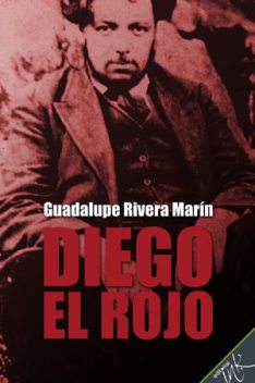 Diego el rojo, Guadalupe Rivera Marín