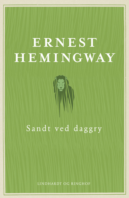Sandt ved daggry, Ernest Hemingway