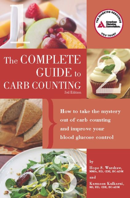 Complete Guide to Carb Counting, Hope S. Warshaw, Karmeen Kulkarni