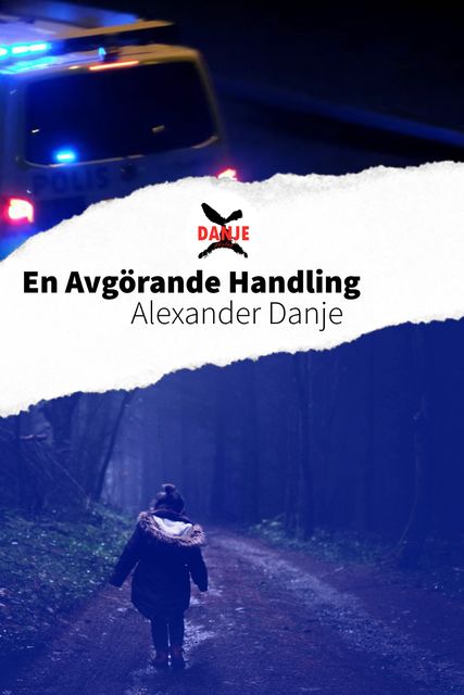 En Avgörande Handling, Alexander Danje