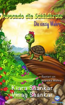 Avocado die Schildkröte, Vinay Shankar, Kiara Shankar
