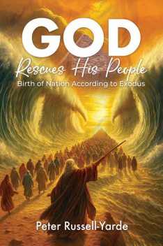God Rescues His People, Peter Russell-Yarde