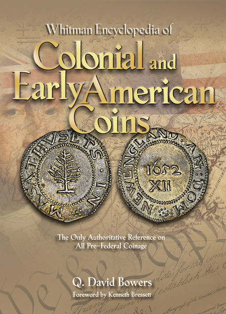 Whitman Encyclopedia of Colonial and Early American Coins, Q.David Bowers