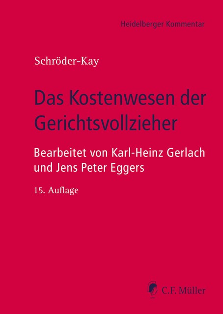 Das Kostenwesen der Gerichtsvollzieher, eBook, J.H. Schröder-Kay, Jens Peter Eggers, Karl-Heinz Gerlach