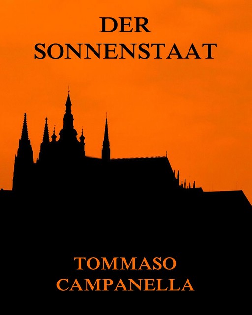 Der Sonnenstaat, Tomasso Campanella