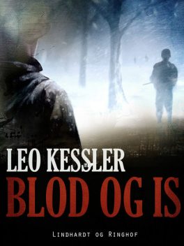 Blod og is, Leo Kessler