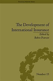 Development of International Insurance, Robin Pearson