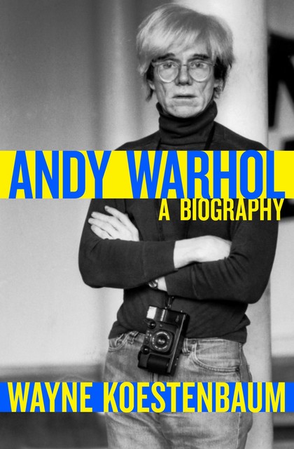 Andy Warhol, Wayne Koestenbaum