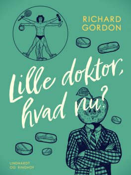 Lille doktor, hvad nu, Richard Gordon