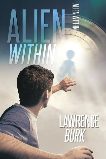 Alien Within, Lawrence Burk