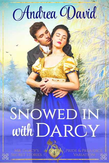 Snowed in with Darcy, Andrea David