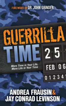 Guerrilla Time, Jay Levinson, Andrea Frausin