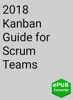 2018 Kanban Guide for Scrum Teams, Scrum. org