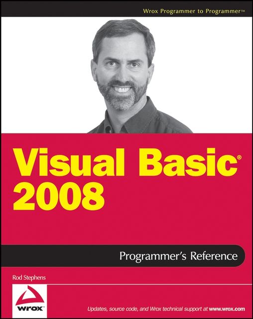 Visual Basic 2008 Programmer's Reference, Rod Stephens