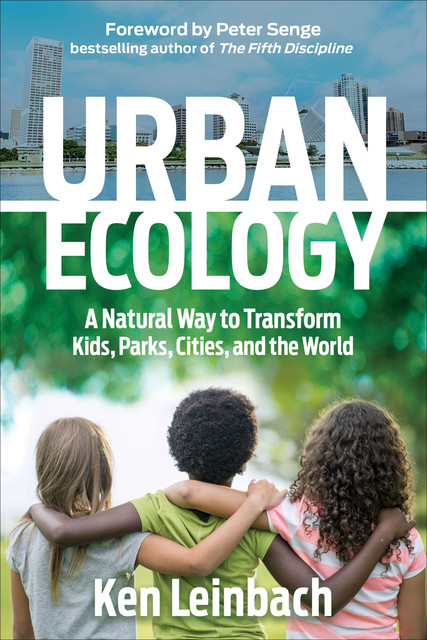 Urban Ecology, Ken Leinbach