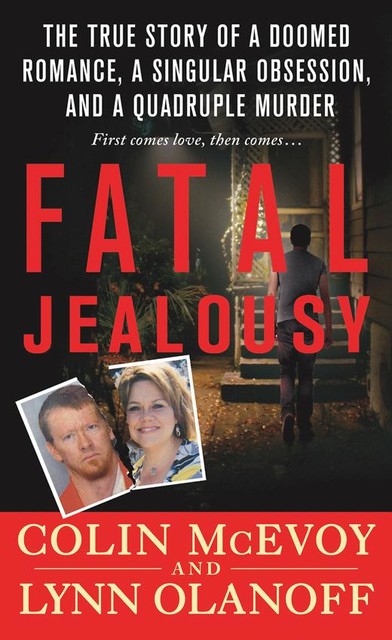 Fatal Jealousy, Colin McEvoy, Lynn Olanoff