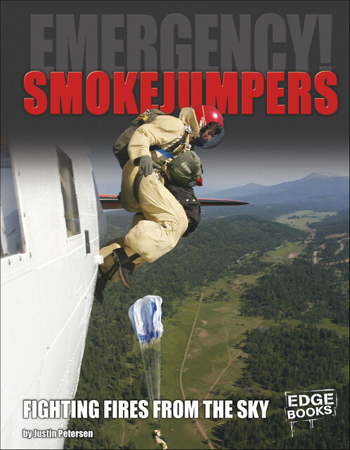 Smokejumpers, Justin Petersen