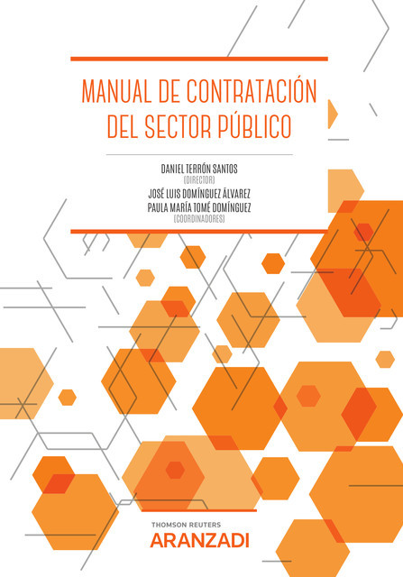 Manual de contratación del sector público, José Luis Domínguez Alvarez, Daniel Terrón Sánchez, Paula María Tomé Domínguez