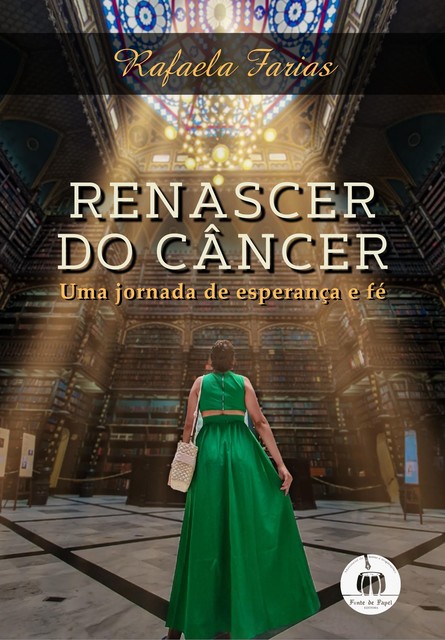 Renascer do Câncer, Rafaela Farias