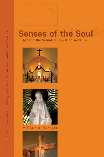 Senses of the Soul, William A. Dyrness