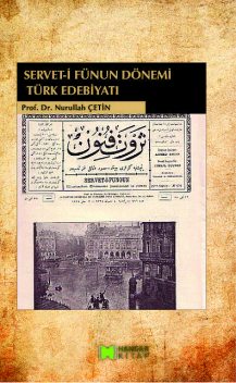 Servet-i Fünun Dönemi Türk Edebiyatı, Nurullah Çetin