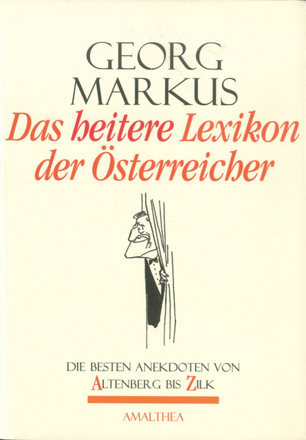 Das heitere Lexikon der Österreicher, Georg Markus