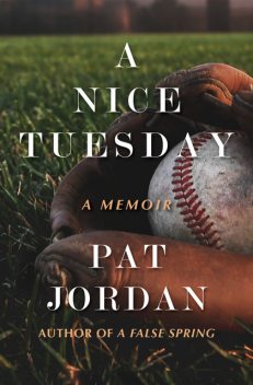 A Nice Tuesday, Pat Jordan